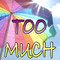 Too Much Workout Mix (Originally Performed by Zayn and Timbaland)
