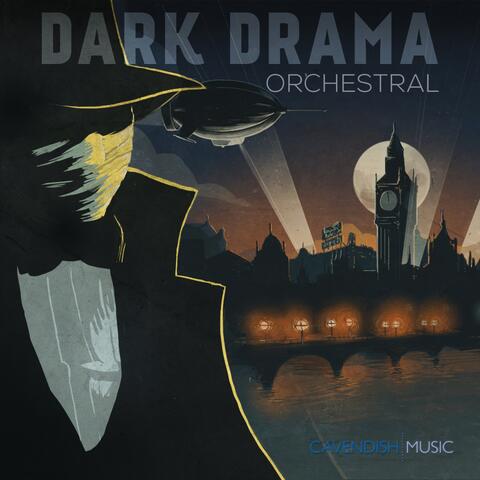 Dark Drama: Orchestral