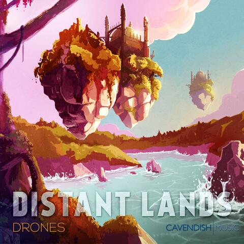 Distant Lands: Drones