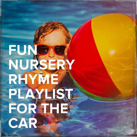 Fun Nursery Rhyme Playlist for the Car