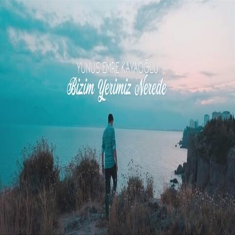 Bizim Yerimiz Nerede