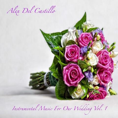 Instrumental Music for Our Wedding, Vol. 1