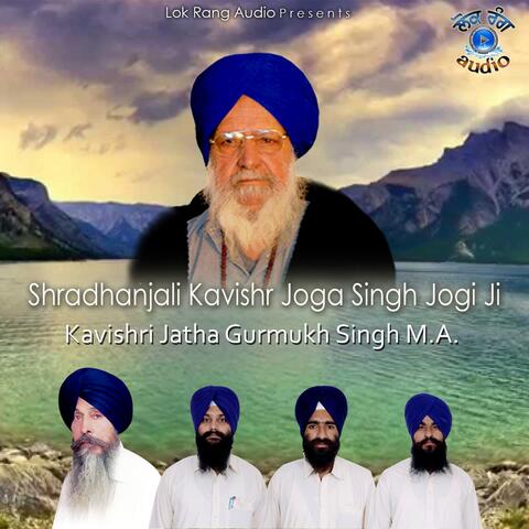Shradhanjali Kavishr Joga Singh Jogi Ji