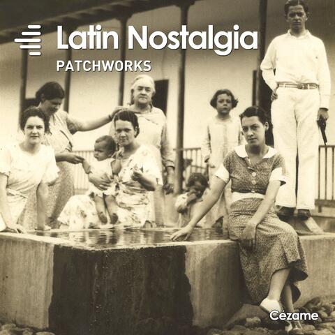 Latin Nostalgia