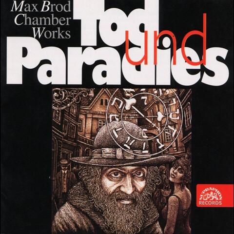 Brod: Chamber Works, Tod und Paradies