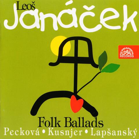 Janáček: Folk Ballads
