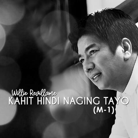 Kahit Hindi Naging Tayo