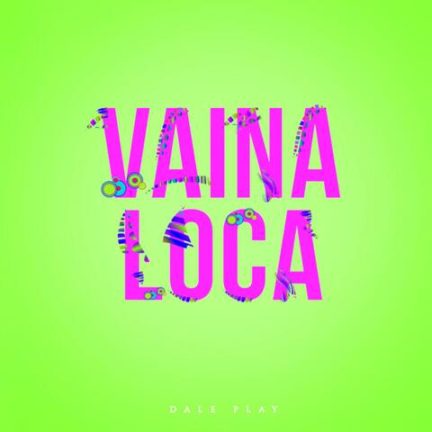 Vaina Loca