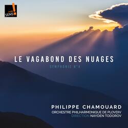 Symphonie No. 4 "Le vagabond des nuages": IV. Le vagabond des nuages. Adagio - Tranquilo