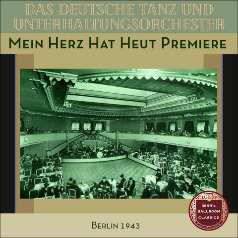 Mein Herz Hat Heut Premiere 1943