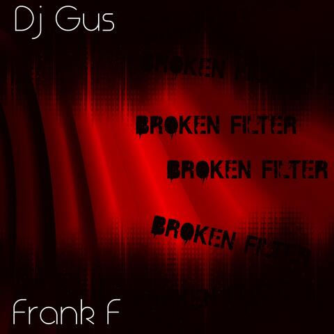 Broken Filter
