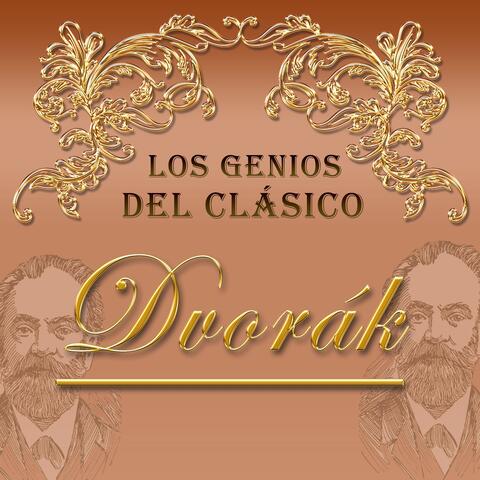 Los Genios del Clásico, Dvorák