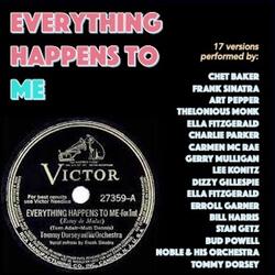Everything Happens To Me