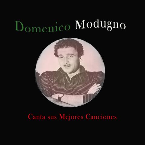 Domenico Modugno Canta sus Mejores Canciones