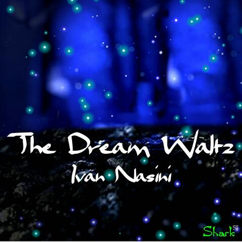 The Dream Waltz