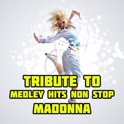 Madonna Medley: Like a Virgin / Beautiful Stranger / Hanky Panky / Material Girl / The Power of Good-Bye / Vogue / Papa Don't Preach / Lucky Star / American Pie / Who's That Girl / Music / Into the Groove / Erotica / Hollywood / Express Yourself / Frozen