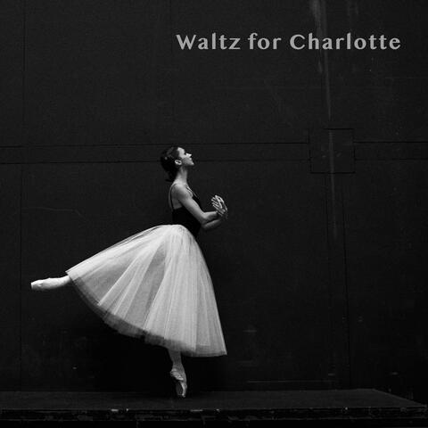Waltz for Charlotte