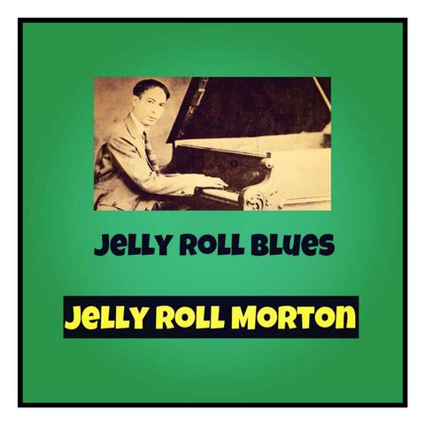 Jelly Roll Blues
