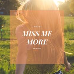 Miss Me More