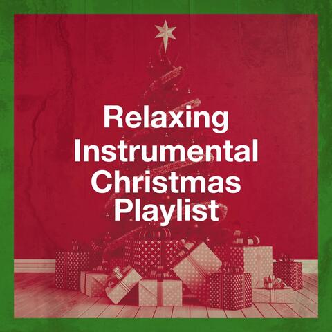 Relaxing Instrumental Christmas Playlist