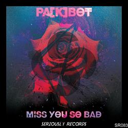 Miss You so Bad