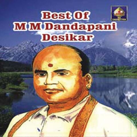 Best Of M M Dandapani Desikar