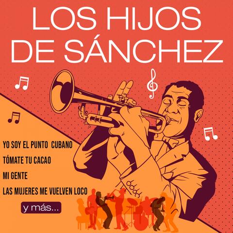 LOS HIJOS DE SÁNCHEZ