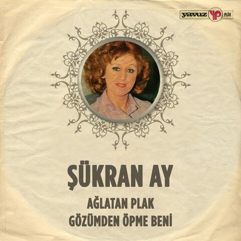 Ağlatan Plak / Gözümden Öpme Beni