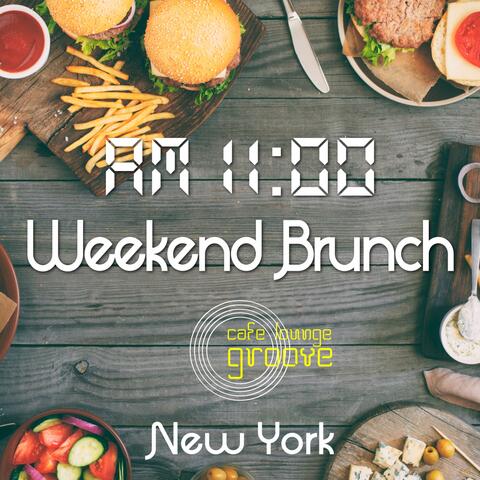 Am11:00, Weekend Brunch, New York - Luxury Cuisine Indulgence BGM