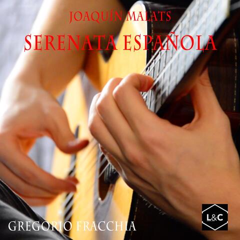 Gregorio Fracchia - Joaquín Malats: Serenata Español