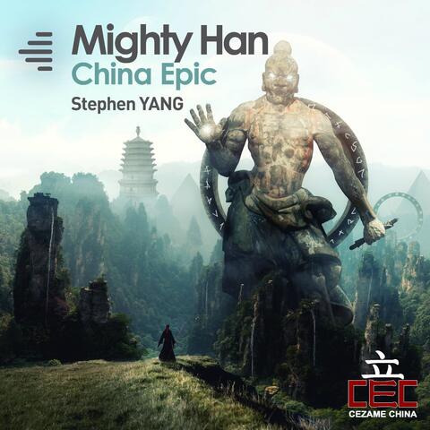 Mighty Han / China Epic