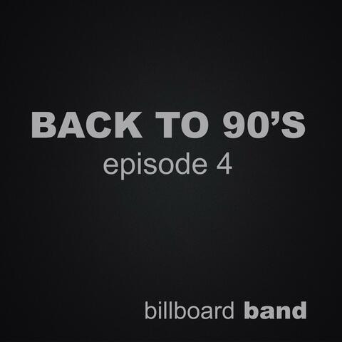 Back To 90's Episode 4