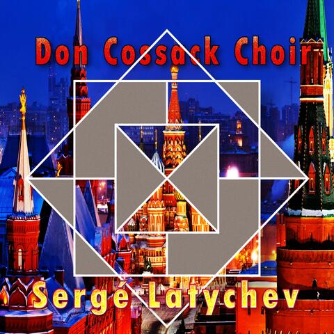 Don Kosaken Chor / Sergé Latychev
