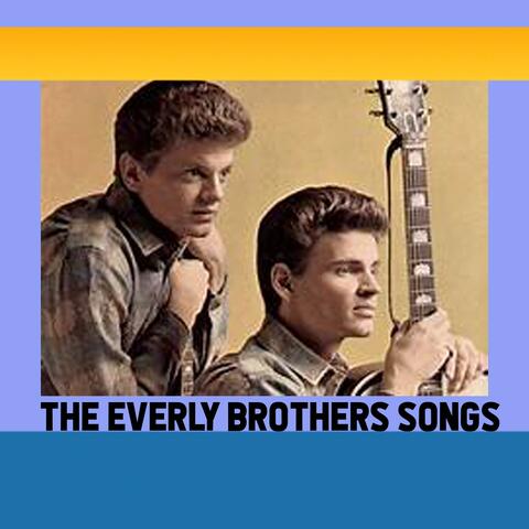 The Everly Brothers Songs