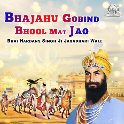 Bhajahu Gobind Bhool Mat Jao