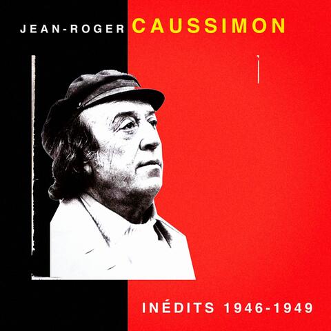 Jean-roger caussimon, inédits 1946-1949 (en concert au cabaret lapin agile à Paris) - live