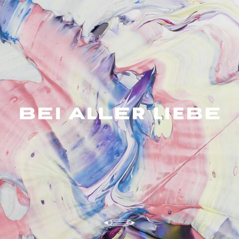 Bei aller Liebe