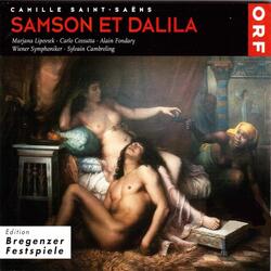 Samson et Dalila, Act I, Scene 4: Maudite à jamais soit la race (Le Grand Prêtre, Un Messager Philistin, Premier Philistine, Deuxième Philistin)