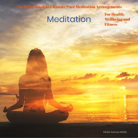 The Best Complete Ultimate Pure Meditation Arrangements