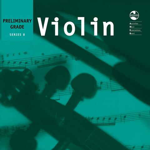 AMEB Violin Series 8 Preliminary Grade