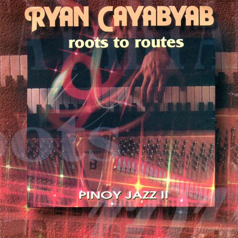 Roots to Routes Pinoy Jazz Vol. 2