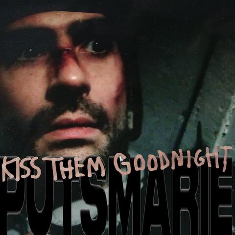 Kiss Them Goodnight