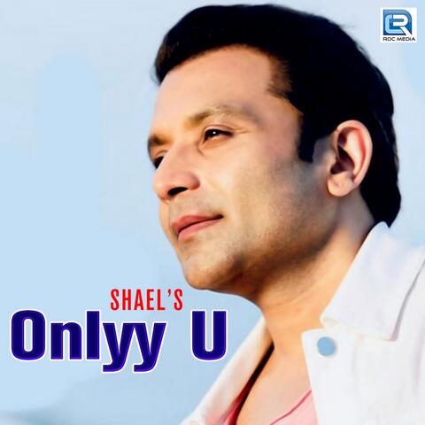 Shael's Onlyy U