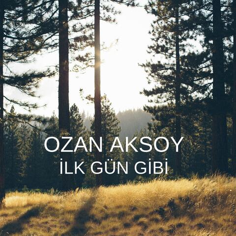 İlk Gün Gibi