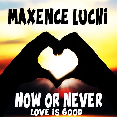 Now Or Never