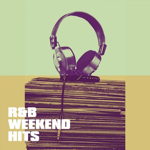 R&b Weekend Hits