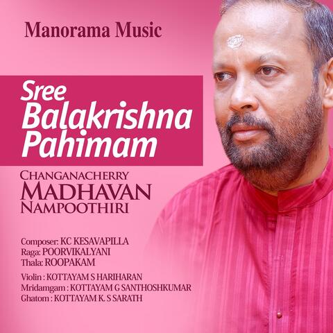 Sree Balakrishna Pahimam - Poorvikalyani - Roopakam