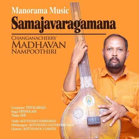 Samajavaragamana - Hindolam - Adi