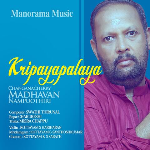Kripayapalaya - Charukeshi - Misra Chappu