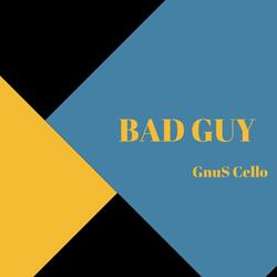 Bad Guy